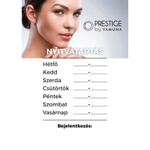 Prestige by Yamuna nyitvatartás tábla Prestige by Yamuna nyitvatartás tábla